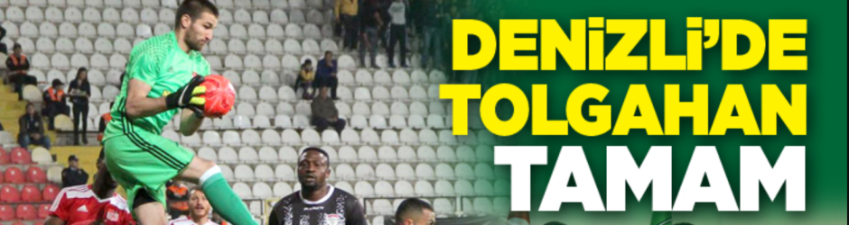 Denizli’de Tolgahan Tamam